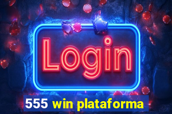 555 win plataforma
